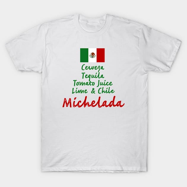 Micheladas Recipe T-Shirt by MessageOnApparel